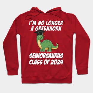 I'm no longer a greenhorn - Seniorsaurus Class of 2024 Hoodie
